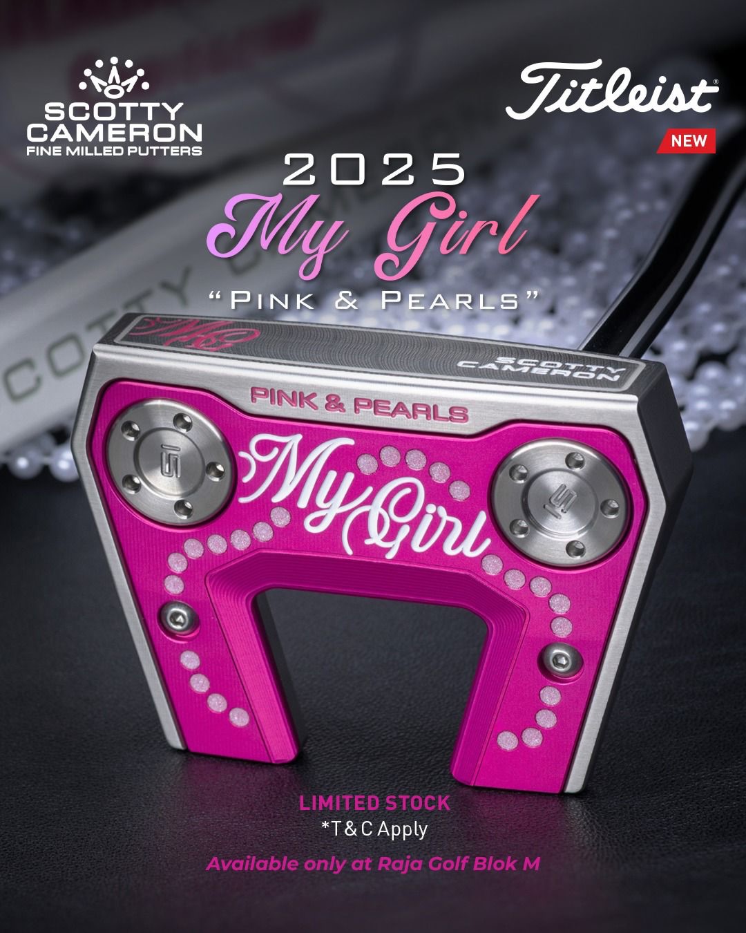 SCOTTY CAMERON2025 MY GIRL “PINK & PEARLS” PUTTERLIMITED EDITION2025 My Girl “Pink & Pearls” edi